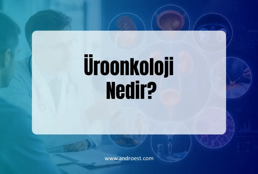 uroonkoloji-nedir