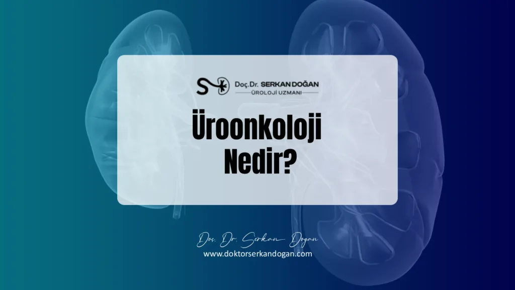 uroonkoloji-nedir-guncel-bilgiler-2025-