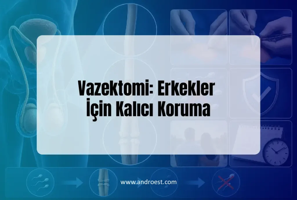 vazektomi-erkekler-icin-kalici-koruma-yontemi