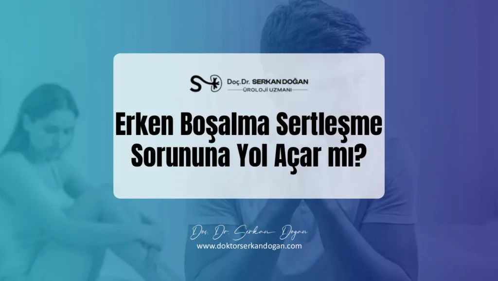Ek dosya bilgileri erken-bosalma-sertlesme-sorununa-yol-acar-mi-
