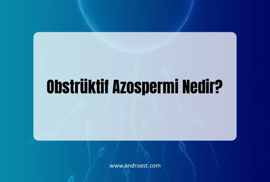 obstruktif-azospermi-nedir