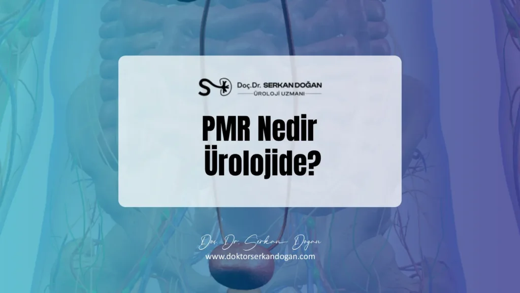 pmr-nedir-urolojide-1441x812