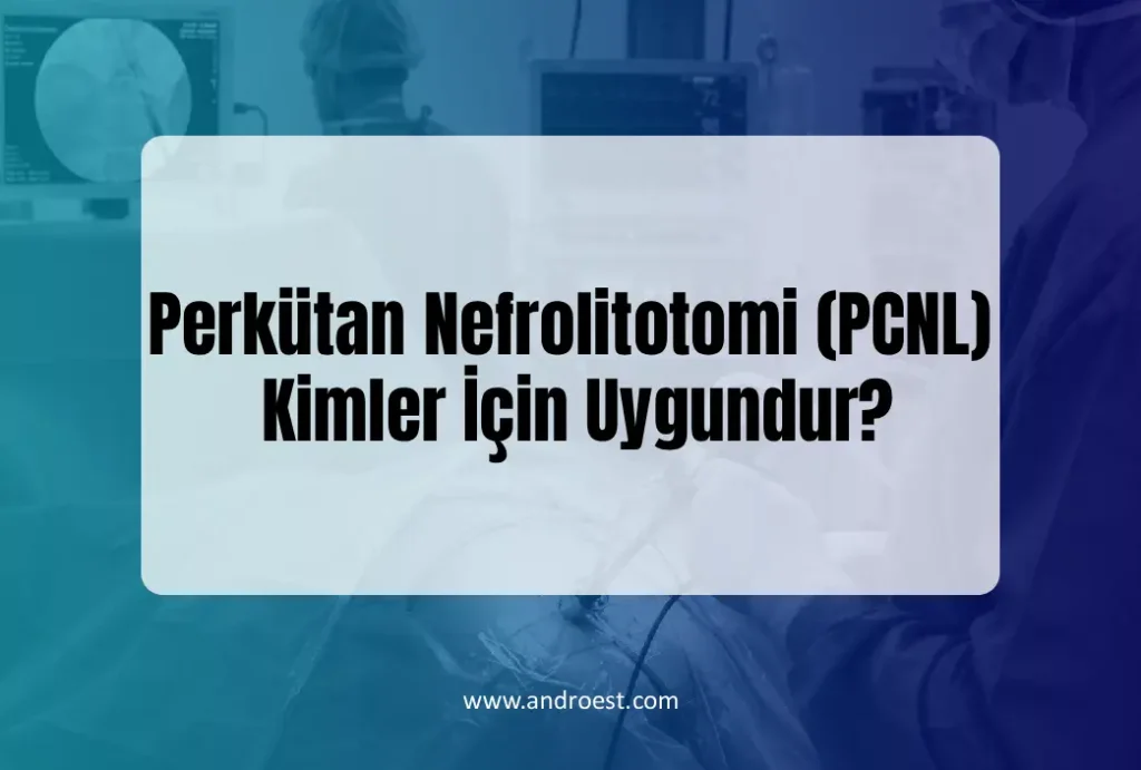 pcnl-kimler-icin-uygundur-bobrek-tedavisi