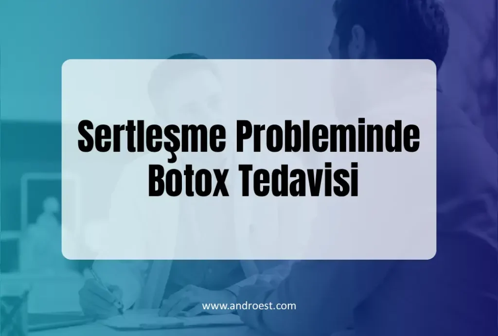 sertlesme-probleminde-botox-tedavisi