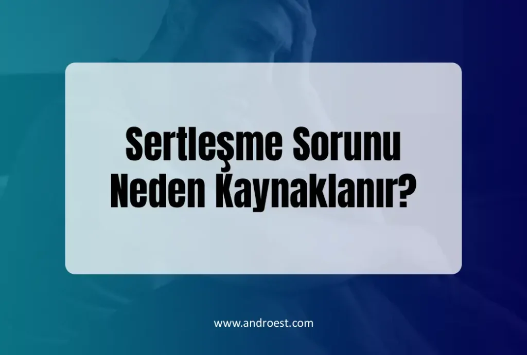 sertlesme-sorunu-neden-kaynaklanir