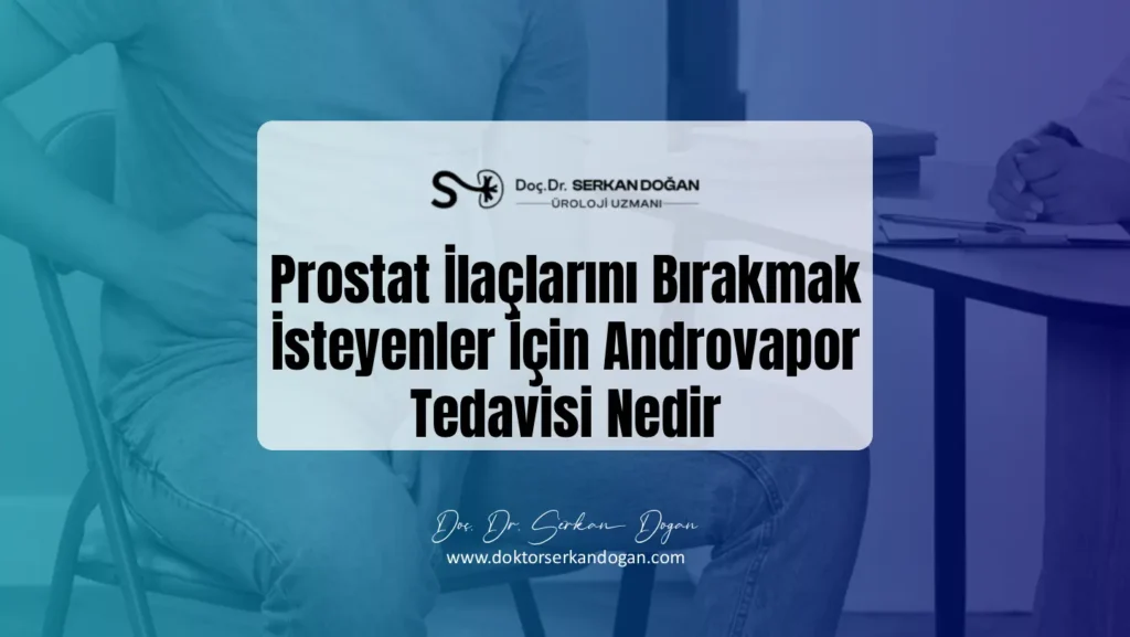 Androvapor Tedavisi Nedir