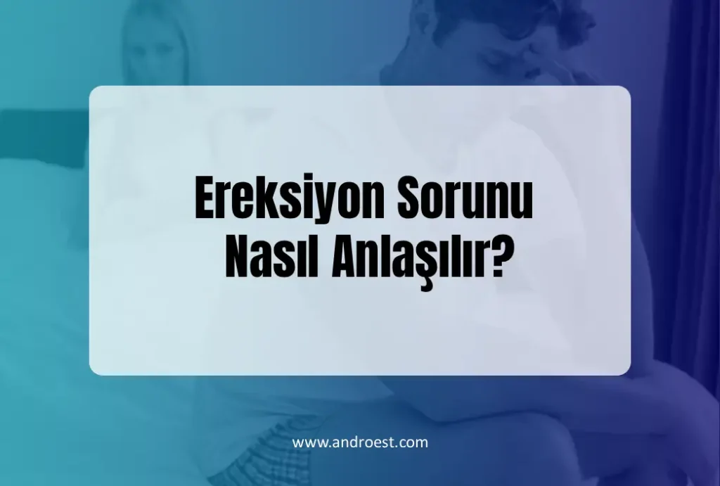 ereksiyon-sorunu-nasil-anlasilir