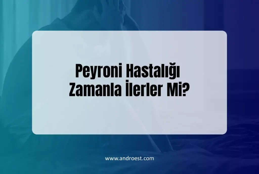 peyroni-hastaligi-zamanla-ilerler-mi