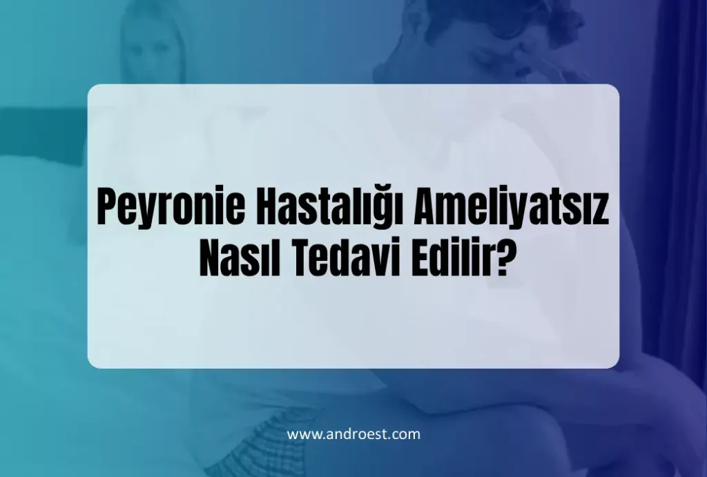 peyronie-hastaligi-ameliyatsiz-tedavi