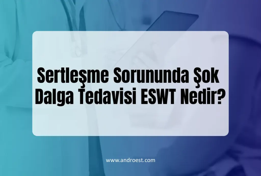 sok-dalga-tedavisi-eswt-nedir