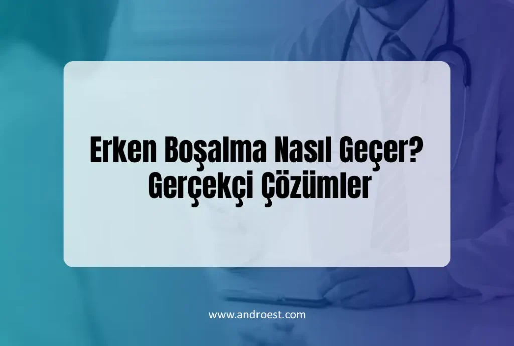 erken-bosalma-nasil-gecer