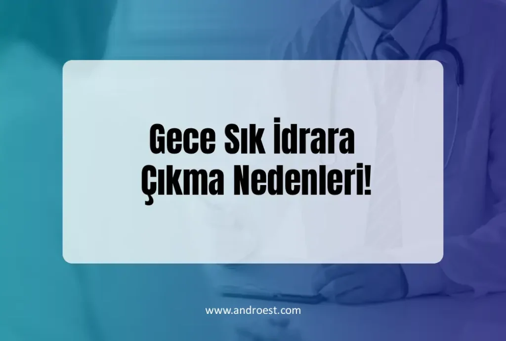 gece-sik-idrara-cikma-nedenleri