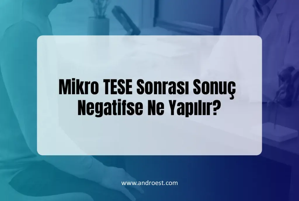 mikro-tese-sonrasi-sonuc-negatifse-ne-yapilir