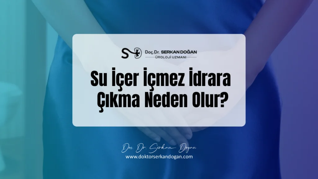 su-icer-icmez-idrara-cikma-neden-olur-1441x812-1.webp