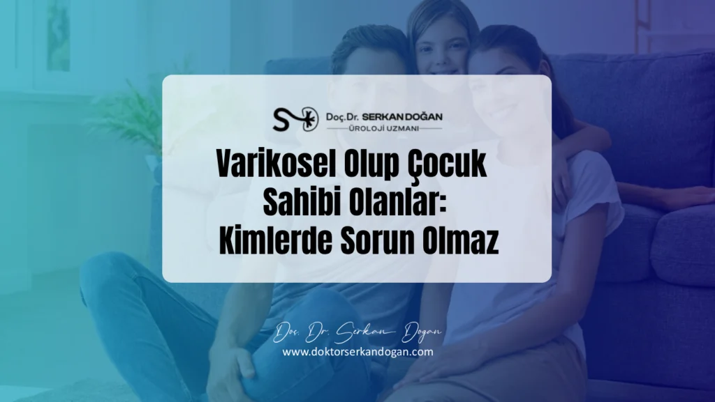 varikosel-olup-cocuk-sahibi-olanlar-kimlerde-sorun-olmaz-1441x812-1.webp