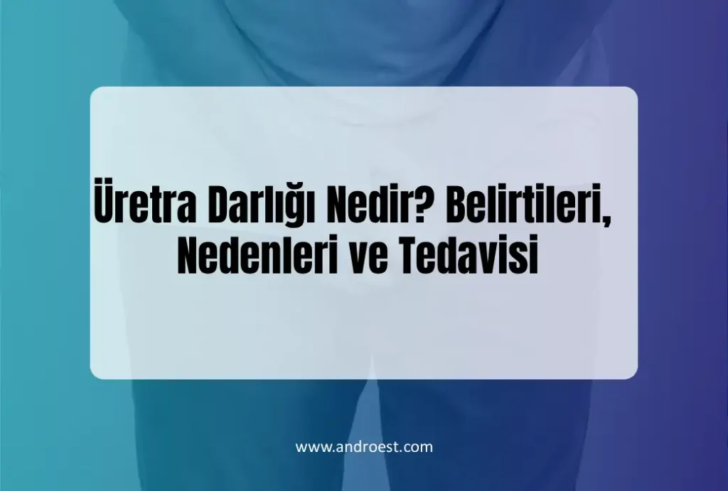 uretra-darligi-nedir