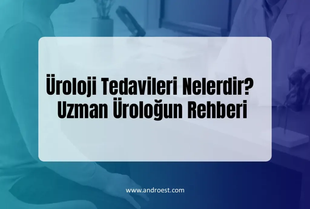uroloji-tedavileri-nelerdir-