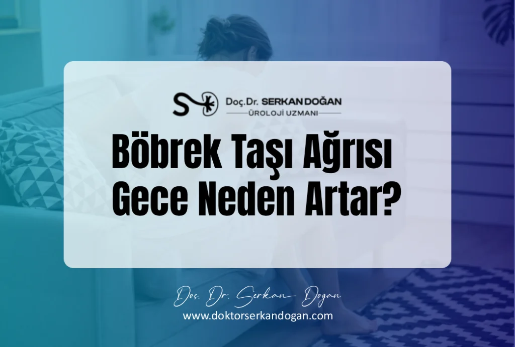 bobrek-tasi-agrisi-gece-neden-artar