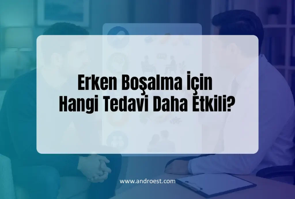 erken-bosalma-icin-hangi-tedavi-daha-etkili