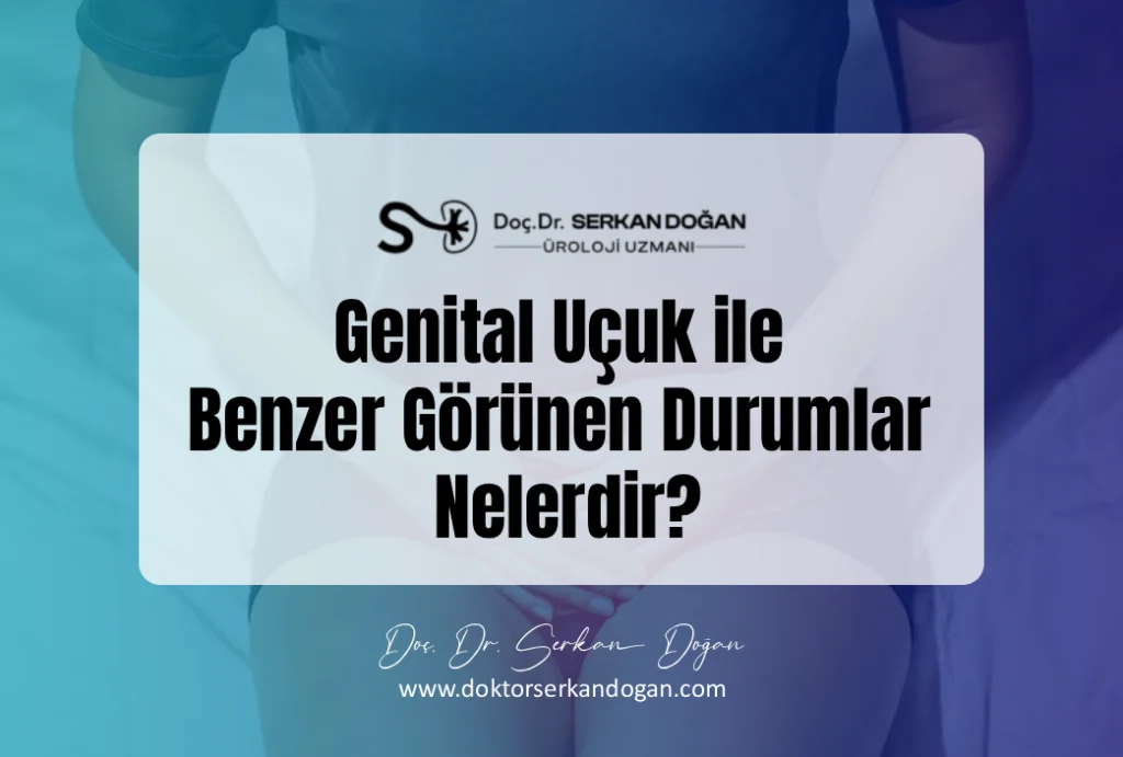 Genital Uçuk ile Benzer Görünen Durumlar Nelerdir?