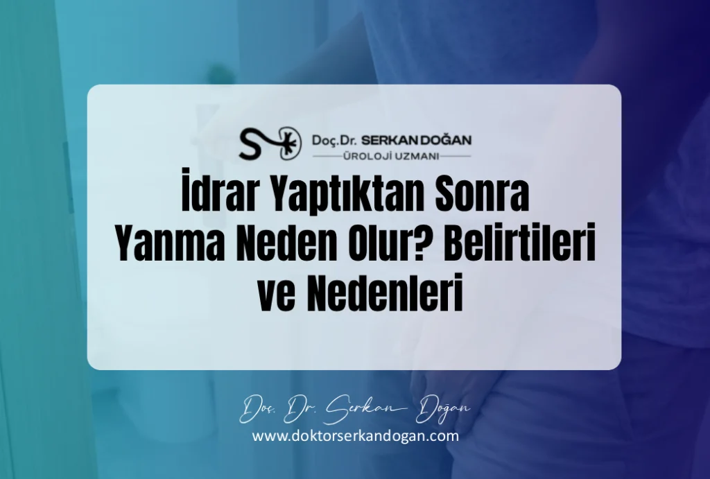 idrar-yaptiktan-sonra-yanma-neden-olur